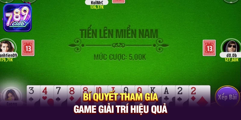 bi quyet tham gia game giai tri hieu qua Bí quyết tham gia game giải trí hiệu quả