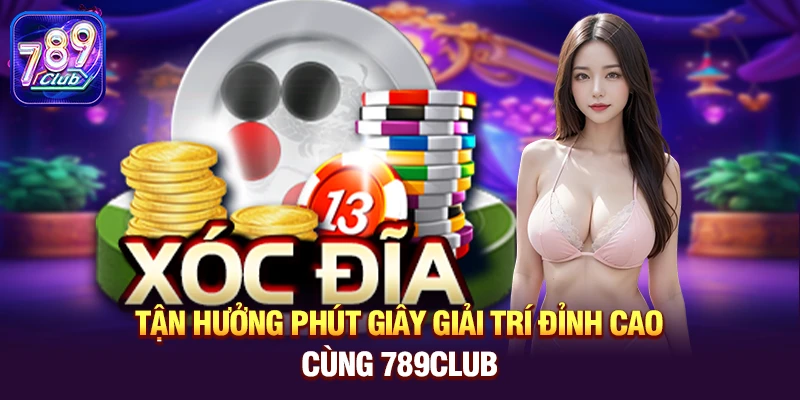 tan huong phut giay giai tri dinh cao cung 789club Tận hưởng phút giây giải trí đỉnh cao cùng 789club