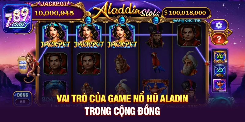 vai tro cua game no hu aladin trong cong dong Vai trò của game nổ hũ Aladin trong cộng đồng
