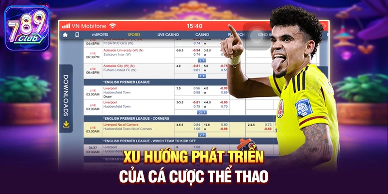 xu huong phat trien cua ca cuoc the thao 1 Xu hướng phát triển của Cá cược thể thao trong tương lai